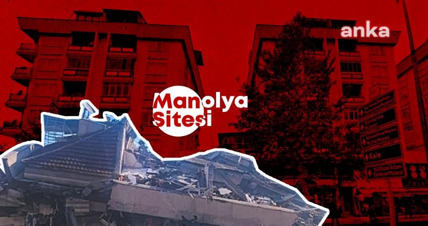 Kahramanmaraş'ta 6 Şubat depremlerinde 35 kişinin hayatını kaybettiği Manolya Sitesi