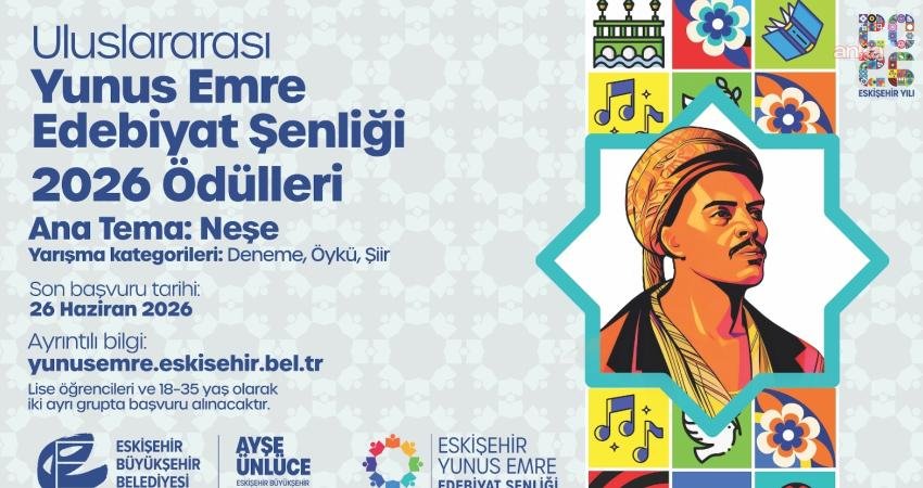Eskişehir’de edebiyatın kalbi “Neşe” ile atacak: Uluslararası Yunus Emre Edebiyat Şenliği 2026 ödülleri için geri sayım başladı 2026 yılının “Eskişehir Yılı” ilan edilmesi kapsamında Eskişehir Büyükşehir Belediyesi