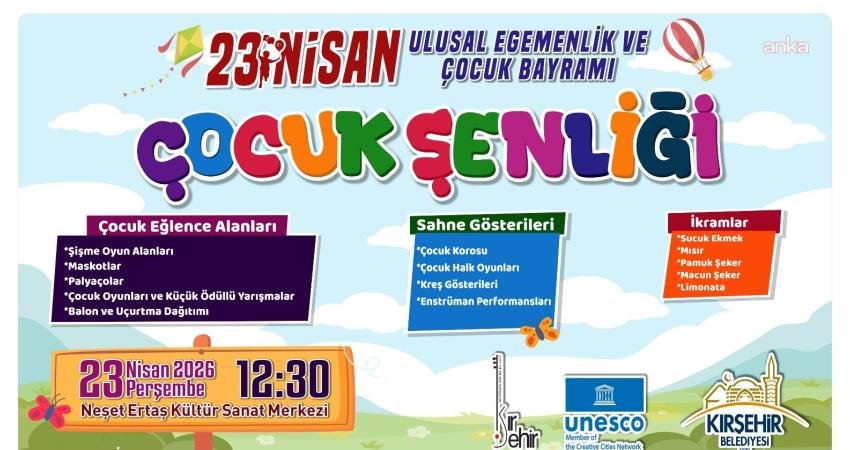 Kırşehir Belediyesi, 23 Nisan Ulusal Egemenlik ve Çocuk Bayramı'nı, Neşet