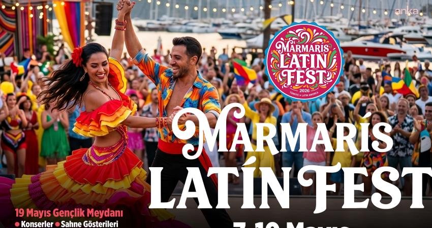 Marmaris, mayıs ayında 14 ülkenin katılımıyla düzenlenecek Latin Fest ile
