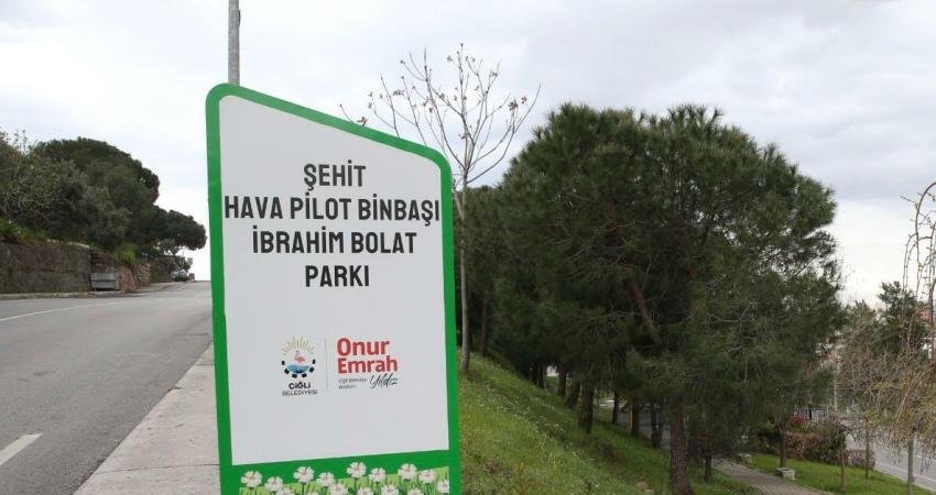 Şehit pilot İbrahim Bolat’ın adı Çiğli’de parka verildi Görev sırasında şehit düşen Hava Pilot Binbaşı İbrahim Bolat’ın adı,