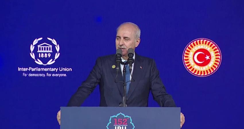 TBMM Başkanı Kurtulmuş: “BM ne işe yarar? Şahit olduğumuz bu yakın dönemde dünyanın neresinde, hangi çatışmayı sonlandırabilmiş, hangi savaşı sona erdirebilmiştir?” TBMM Başkanı Numan Kurtulmuş, "İnsanlığın en müşterek ortak kurumlarından birisi