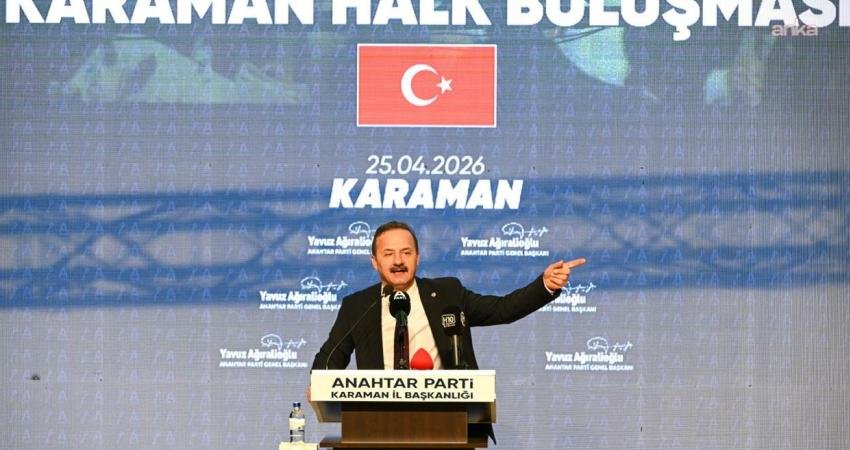 Anahtar Parti Genel Başkanı Yavuz Ağıralioğlu, "Lafı söyleyip özür dilemeyen,