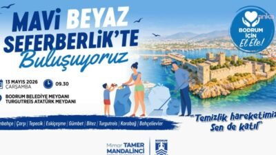 Bodrum Belediyesi tarafından "Mavi Beyaz Seferberlik" sloganıyla başlatılan temizlik seferberliğinin