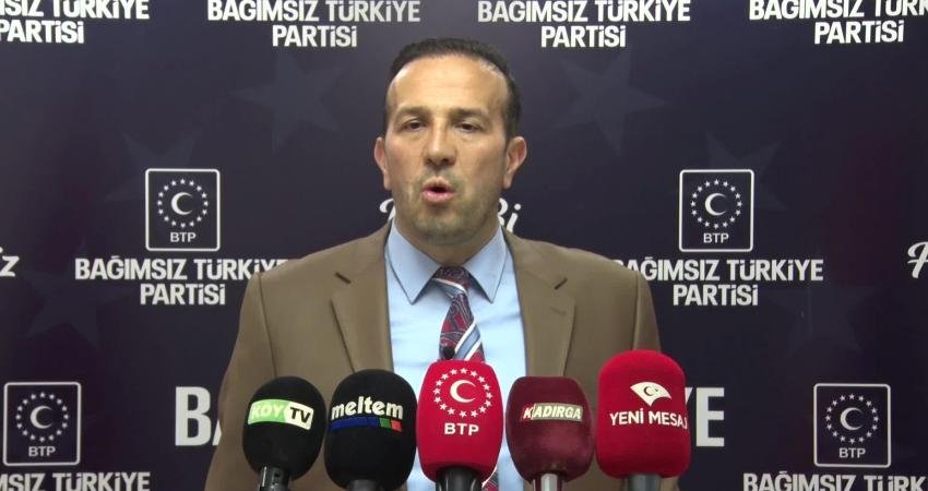 Bağımsız Türkiye Partisi (BTP) Sözcüsü Lütfullah Önder, "Ana muhalefet partisine kısa