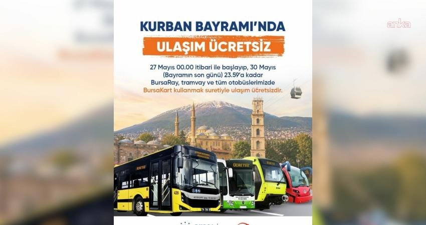 Bursa’da bayram boyunca ulaşım ücretsiz olacak Bursa Büyükşehir Belediyesi, vatandaşların ziyaretlerini daha rahat gerçekleştirebilmesi için Kurban
