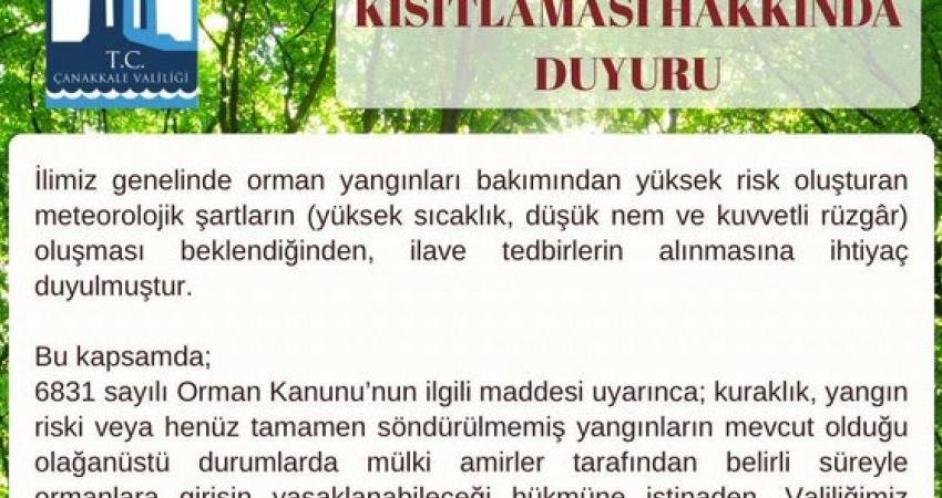 Çanakkale Valiliği, yaz boyunca ormanlık alanlara girişleri yasakladı Çanakkale Valiliği, ormanlık alanlara girişlerin yasaklandığını duyurdu. Çanakkale genelinde 1