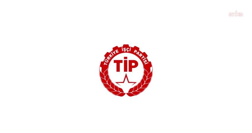 Türkiye İşçi Partisi'nden (TİP), CHP Genel Merkezi’nin polis müdahalesiyle tahliye
