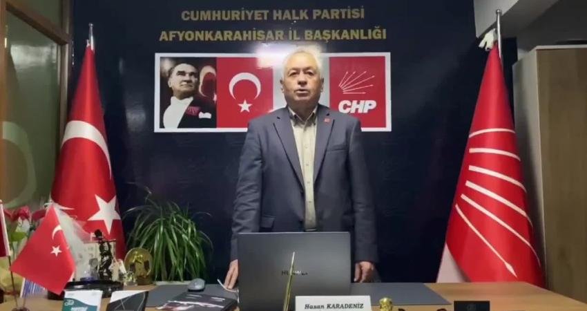CHP Afyonkarahisar İl Başkanı Hasan Karadeniz, istinafın CHP’nin 38. Olağan