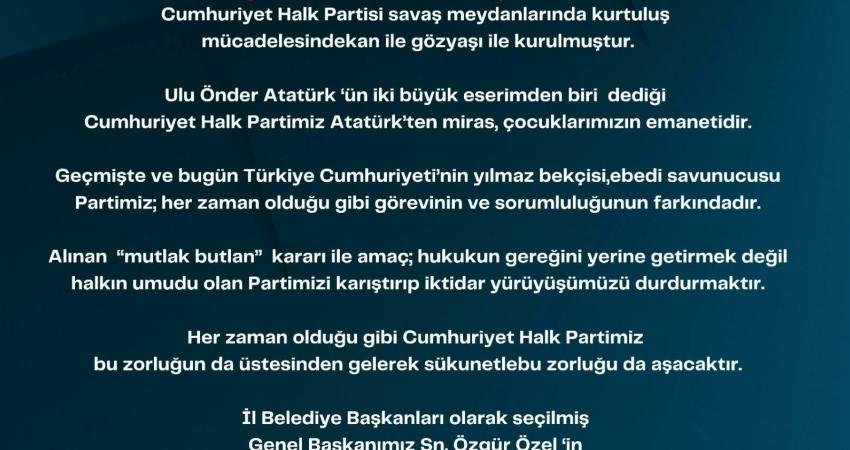 CHP’li il belediye başkanları tarafından yapılan ortak açıklamada, "İl Belediye