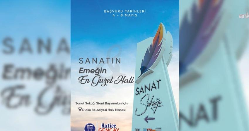 Didim Belediyesi'nin sanat ile emeği buluşturmayı amaçlayan "Sanat Sokağı" projesi için