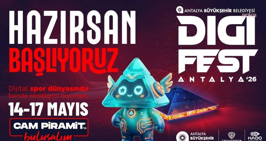Antalya Büyükşehir Belediyesi’nin bu yıl ilk kez düzenlediği DIGIFEST Antalya
