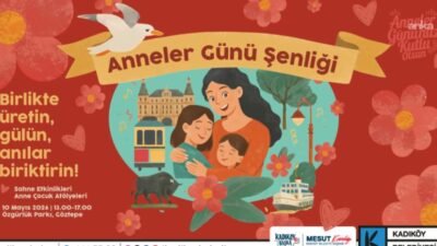 Kadıköy Belediyesi, 10 Mayıs Pazar günü Özgürlük Parkı’nda "Anneler Günü