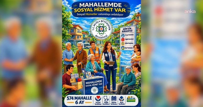 Muğla Büyükşehir Belediyesi, vatandaşlara sosyal destek hizmetlerini doğrudan anlatmak için