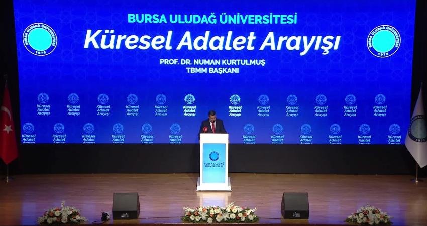 TBMM Başkanı Numan Kurtulmuş, Türkiye'nin küresel adalet anlayışının öncüsü olduğunu