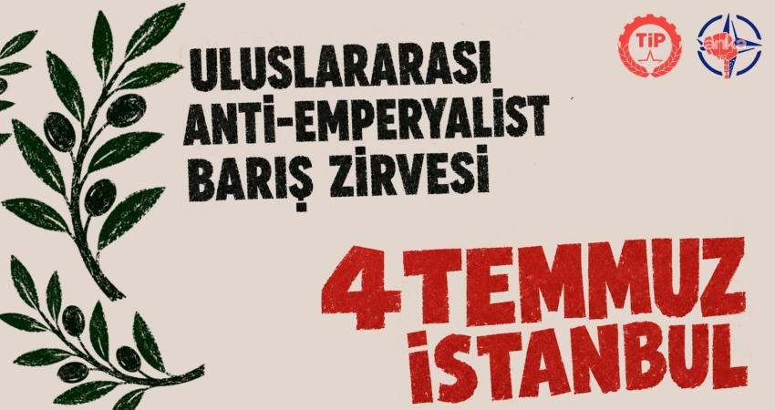 Türkiye İşçi Partisi, 7-8 Temmuz’da Ankara’da yapılacak NATO Zirvesi öncesinde