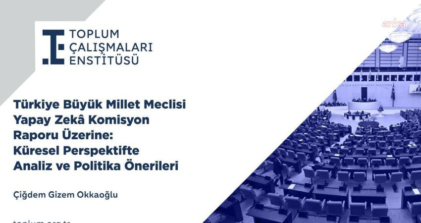 Toplum Çalışmaları Enstitüsü’nün yayımladığı rapor, Türkiye’nin yapay zeka yarışında hangi