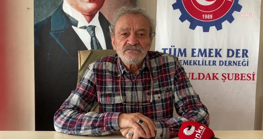 Tüm Emekliler Derneği Zonguldak Şube Sekreteri Adnan Küçükvar, emeklilerin artan
