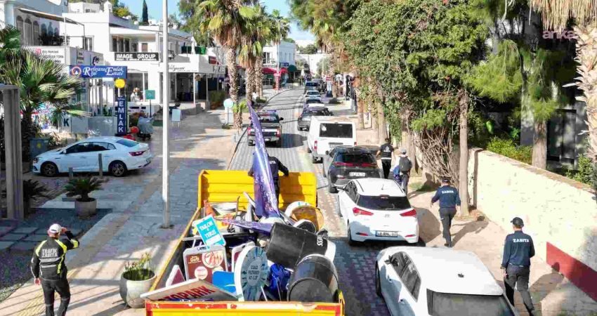 Bodrum Belediyesi Zabıta Müdürlüğü ile Bodrum İlçe Emniyet Müdürlüğü koordinasyonunda
