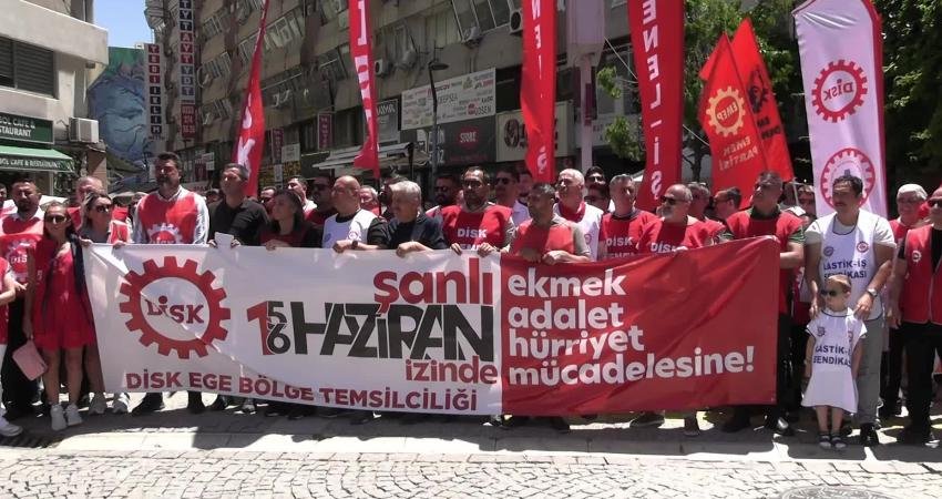 DİSK Ege Bölge Temsilcisi Deniz Şahin Gümüştekin, 15-16 Haziran Büyük