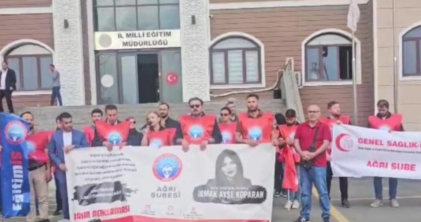 Eğitim-İş, yaşamını yitiren öğretmen Irmak Ayşe Koparan’ın ardından Ağrı İl