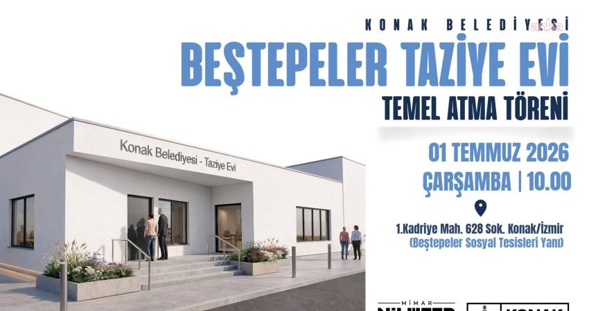 Konak Belediyesi Beştepeler Taziye Evi’nin temel atma törenine tüm Konaklıları