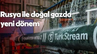 Türkiye ve Rusya, doğal gaz konusunda yeni bir döneme giriyor.