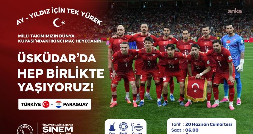 Üsküdar Belediyesi, A Milli Futbol Takımı’nın 2026 FIFA Dünya Kupası'nda