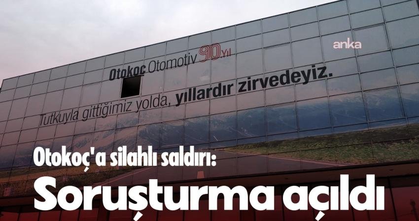 İstanbul Anadolu Cumhuriyet Başsavcılığı, İstanbul’un Maltepe ilçesindeki Otokoç Genel Müdürlüğü'ne
