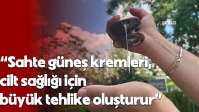 TEİS Genel Başkanı Nurten Saydan, sahte güneş kremleriyle ilgili vatandaşları