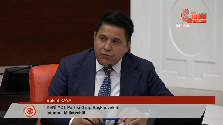 TBMM Genel Kurulu'nda konuşan Yeni Yol Grup Başkanvekili Bülent Kaya, TBMM'nin 28.
