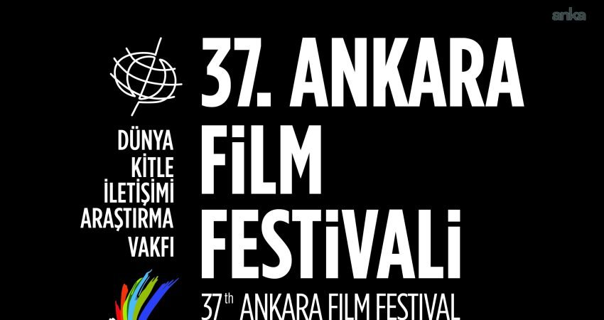 Dünya Kitle İletişimi Araştırma Vakfı tarafından düzenlenen 37. Ankara Film Festivali,