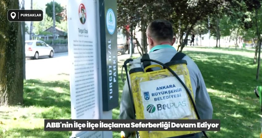 Vektör ve haşereyle mücadeleyi sürdüren Ankara Büyükşehir Belediyesi, son olarak Akyurt,