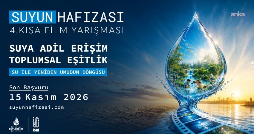 İSKİ tarafından bu yıl dördüncüsü düzenlenen “Suyun Hafızası Kısa Film