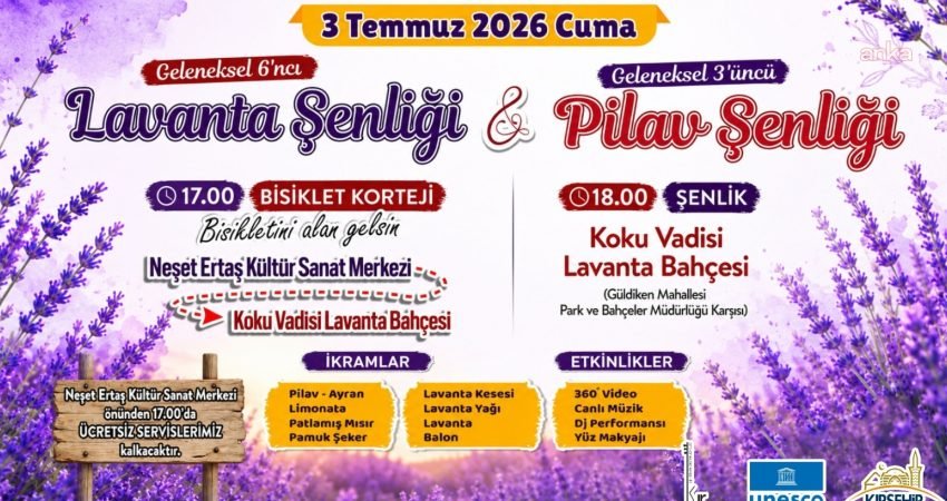 Kırşehir Belediyesi tarafından bu yıl 6’ncısı düzenlenen Lavanta Şenliği ve