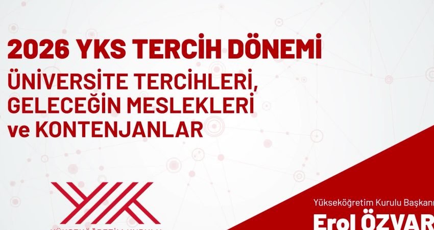 Yükseköğretim Kurulu Başkanı Erol Özvar, YKS tercih döneminde adaylara ilgi