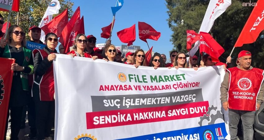 Tez-Koop-İş Sendikası, FİLE Market'te sendikal faaliyet yürüttüğü gerekçesiyle işten çıkarılan