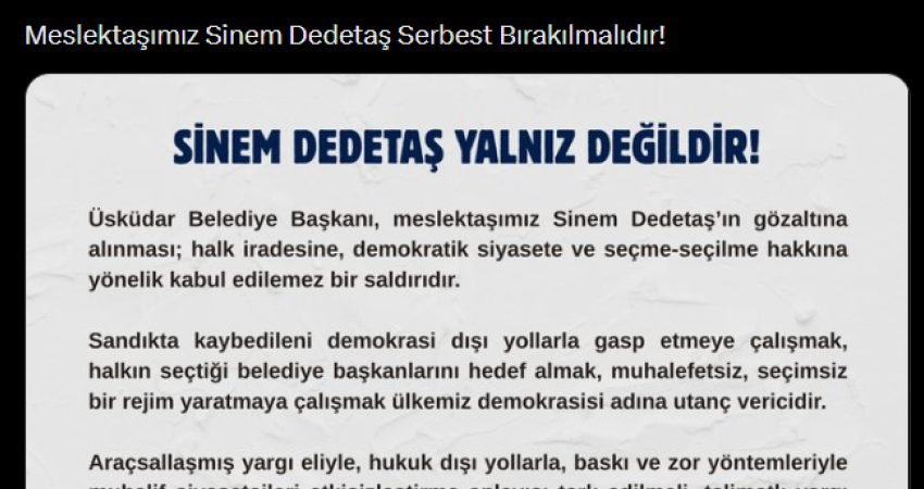 TMMOB, bugün gözaltına alınan Üsküdar Belediye Başkanı Sinem Dedetaş’ın serbest