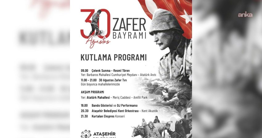 Ataşehir'de  30 Ağustos Zafer Bayramı; resmi tören, Zafer TIR’ı, bando