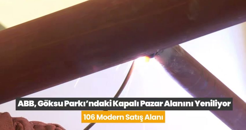 Ankara Büyükşehir Belediyesi, Göksu Parkı içerisinde bulunan kapalı pazar alanını