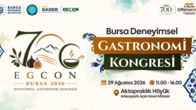 Bursa Büyükşehir Belediyesi, 27-30 Ağustos 2026 tarihlerinde gerçekleştireceği Bursa Deneyimsel