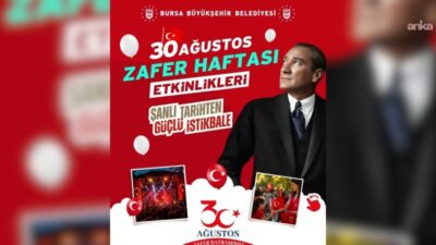 Bursa Büyükşehir Belediyesi, 30 Ağustos Zafer Bayramı’nı yürüyüş, konser, sergi,