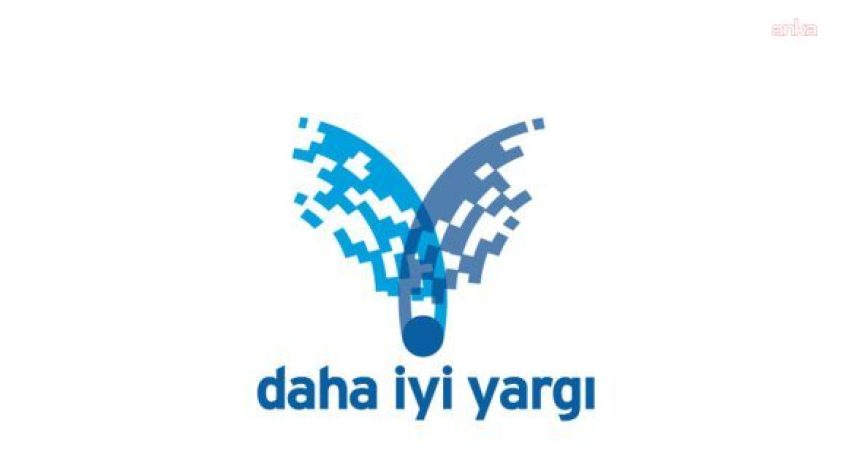 Daha İyi Yargı Derneği'nden yeni adli yıla ilişkin hazırlanan raporda,