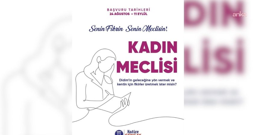 Didim Belediyesi Kadın Meclisi’nin yeni dönem çalışmaları için başvurular 24