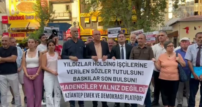 Gaziantep Emek ve Demokrasi Platformu, maden işçilerinin hak gasplarına ve