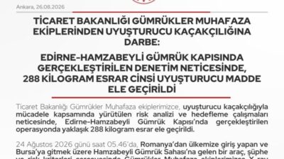 Edirne'nin Hamzabeyli gümrük kapısında neticesinde 288 kilogram esrar ele geçirildiği