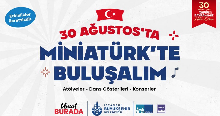 İBB Kültür AŞ, 30 Ağustos Zafer Bayramı’nda İstanbul’un önemli müzelerini