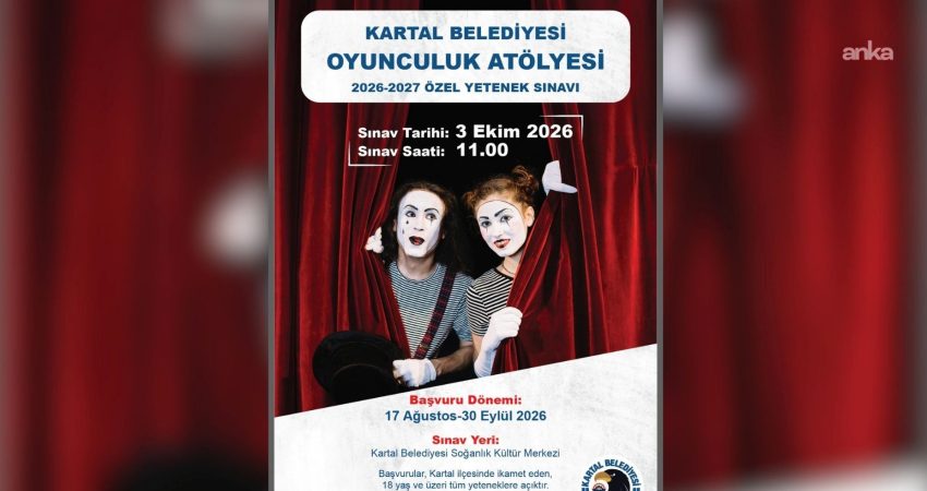 Kartal Belediyesi Tiyatrosu Oyunculuk Atölyesi, 2026–2027 eğitim dönemi için düzenleyeceği