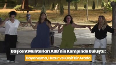 Ankara Büyükşehir Belediyesi’nin Kesikköprü Kültür Kampı, yenilenen tesisleriyle yeniden hizmet