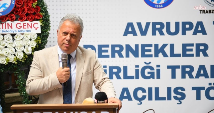 Ortahisar Belediye Başkan Vekili Cüneyit Zorlu, Avrupa Trabzon Dernekler Federasyonu